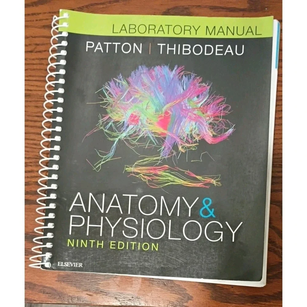 Anatomy & Physiology Laboratory Manual + Atlas Guide Ninth Edition, Patton PhD